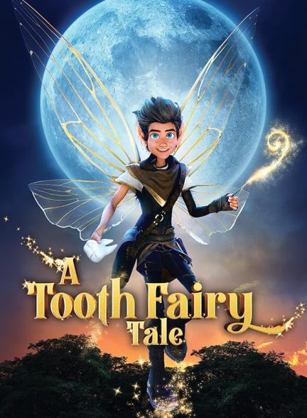 فیلم A Tooth Fairy Tale