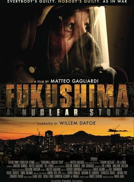 فیلم Fukushima: A Nuclear Story