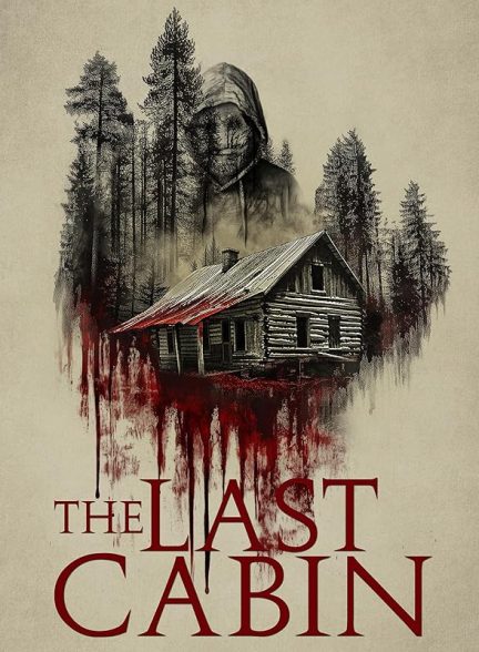 فیلم The Last Cabin