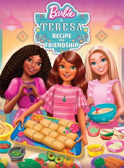 فیلم Barbie and Teresa: Recipe for Friendship